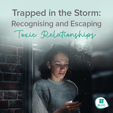 Trapped in the Storm: Recognising and Escaping Toxic Relationships