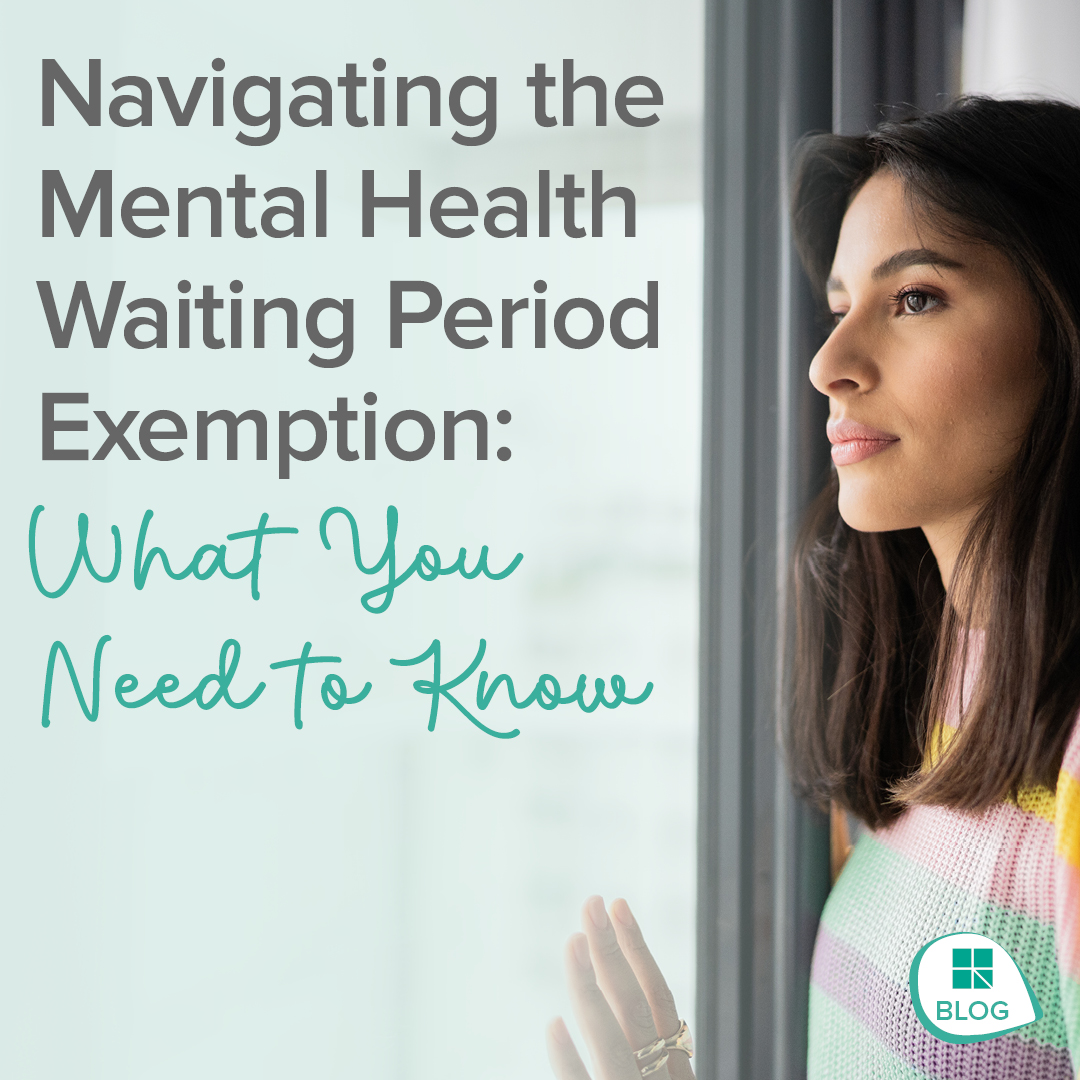 Navigating the Mental Health Waiting Period Exemption: What You Need to Know